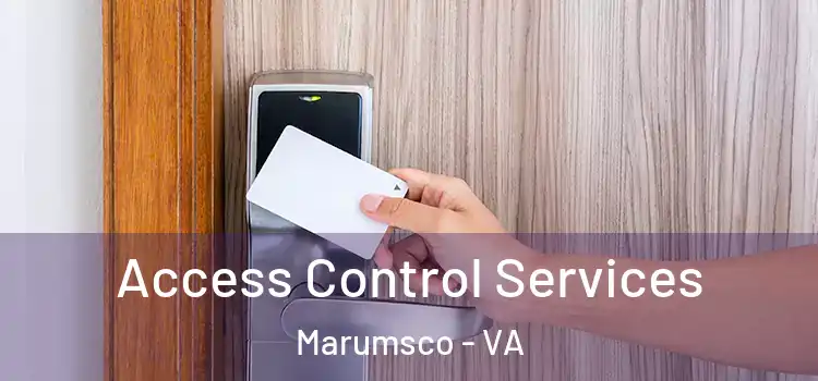 Access Control Services Marumsco - VA