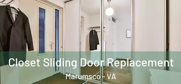 Closet Sliding Door Replacement Marumsco - VA