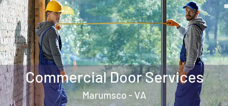 Commercial Door Services Marumsco - VA
