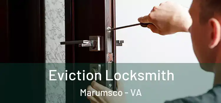 Eviction Locksmith Marumsco - VA