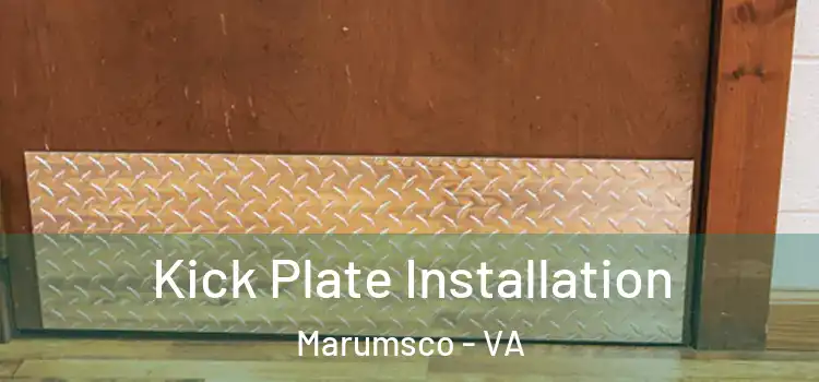 Kick Plate Installation Marumsco - VA