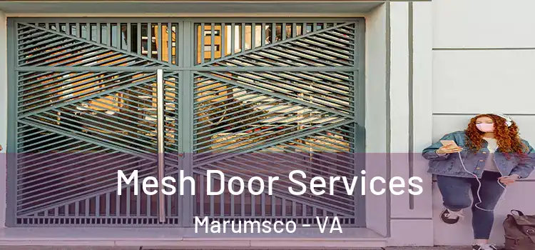 Mesh Door Services Marumsco - VA