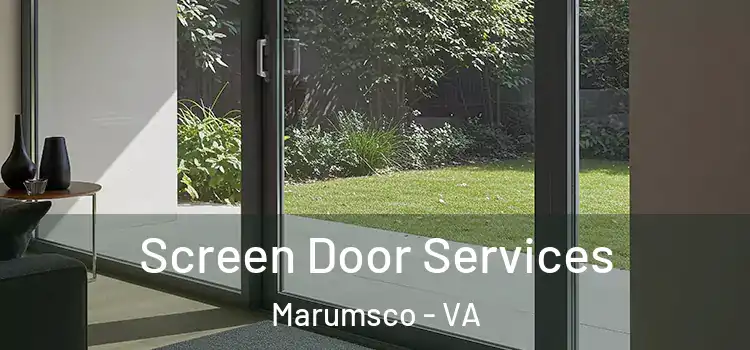 Screen Door Services Marumsco - VA